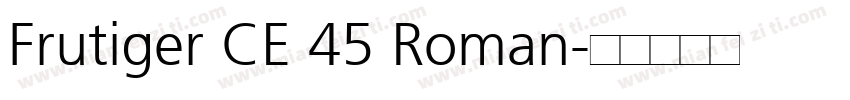 Frutiger CE 45 Roman字体转换